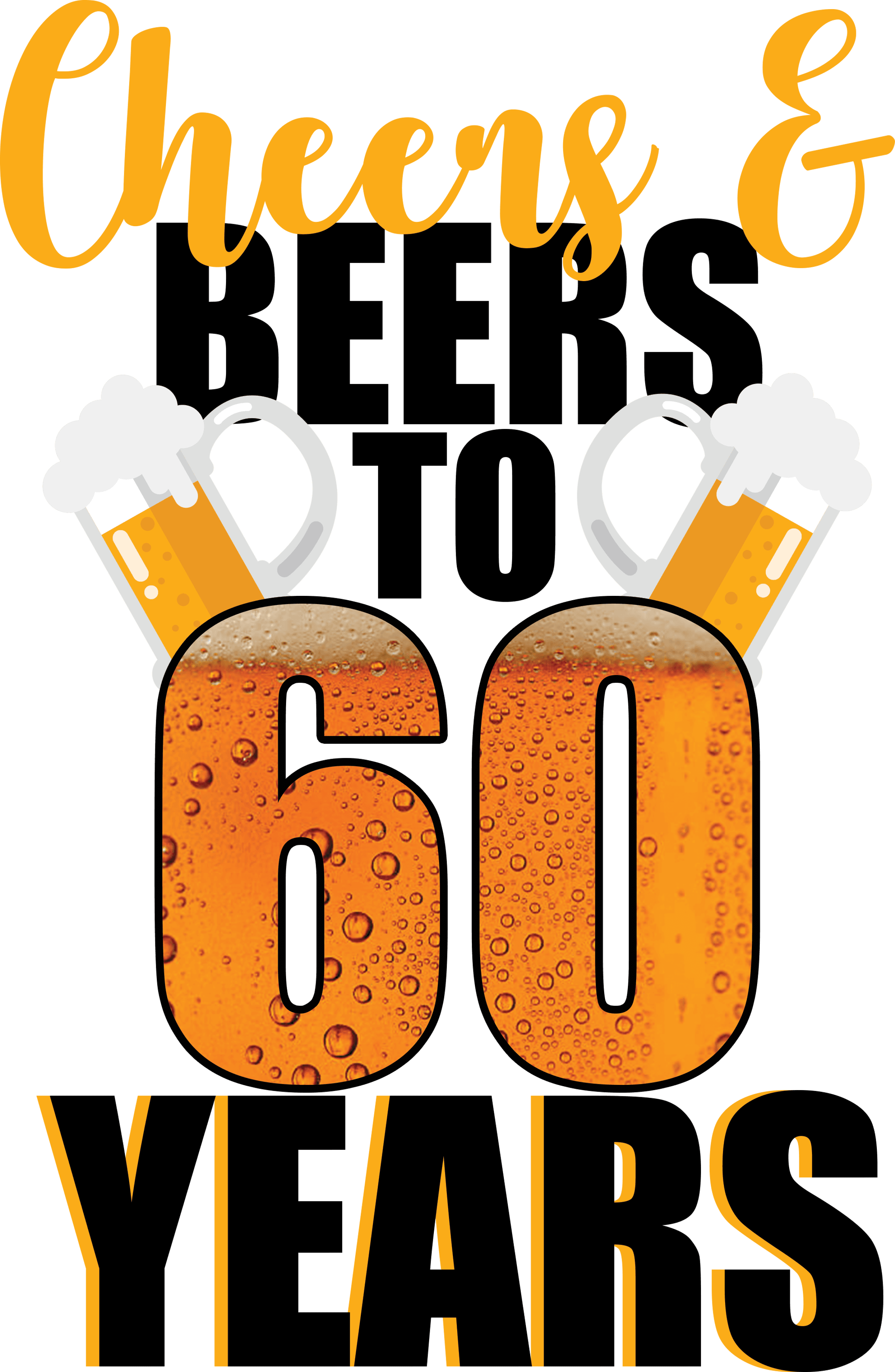 Cheers & Beers to 60 Years T-Shirt